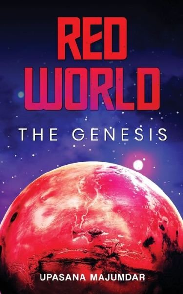 Cover for Upasana Majumdar · Red World - The Genesis (Taschenbuch) (2021)