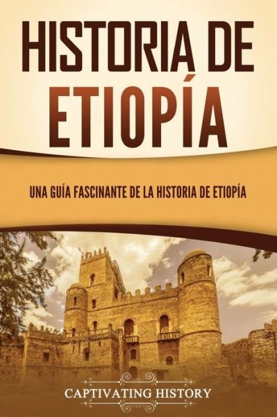 Cover for Captivating History · Historia de Etiopía (Bog) (2022)
