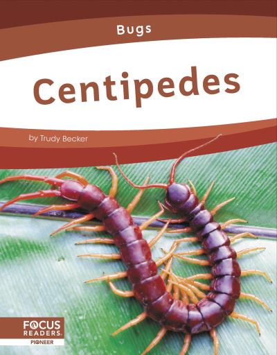 Centipedes - Trudy Becker - Books - North Star Editions - 9781637394489 - 2023