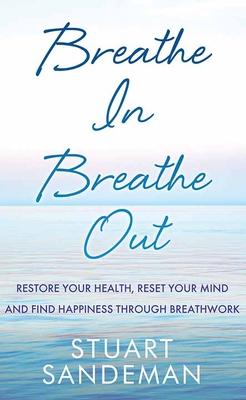 Cover for Stuart Sandeman · Breathe In, Breathe Out (Hardcover Book) (2023)