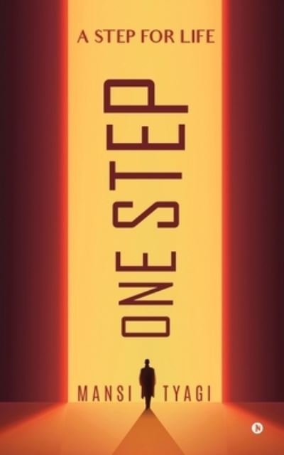 One Step - Mansi Tyagi - Bücher - Notion Press - 9781638508489 - 15. Juli 2021