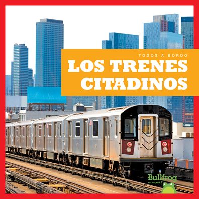 Cover for Jenna Lee Gleisner · Los Trenes Citadinos (Book) (2020)