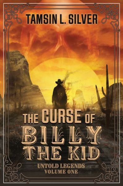 Cover for Tamsin L Silver · The Curse of Billy the Kid (Paperback Book) (2020)