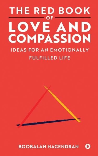 Cover for Boobalan Nagendran · The Red Book of Love and Compassion: Ideas for an Emotionally Fulfilled Life (Paperback Book) (2021)