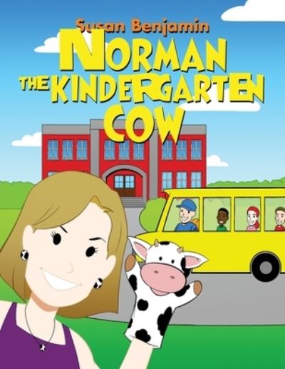 Cover for Susan Benjamin · Norman the Kindergarten Cow (Book) (2023)