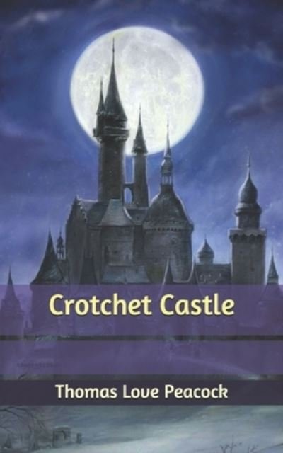 Cover for Thomas Love Peacock · Crotchet Castle (Paperback Book) (2020)