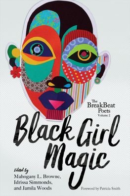 Cover for Jamila Woods · The Breakbeats Poets: Vol. 2 Black Girl Magic (Hardcover Book) (2018)