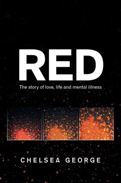 Cover for Chelsea George · Red: The Story of Love, Life and Mental Illness (Paperback Book) (2021)