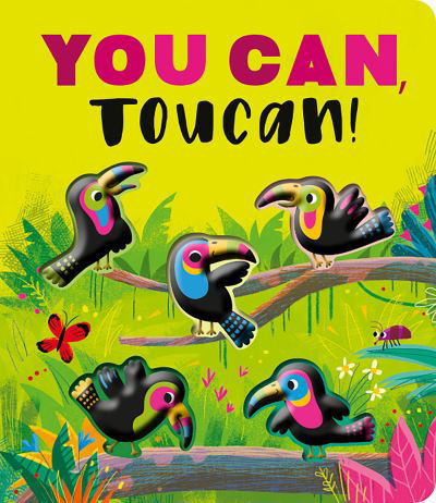 Cover for Rosamund Lloyd · You Can, Toucan! (Board book) (2022)