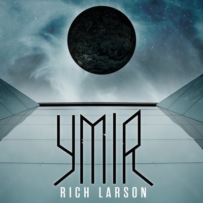 Cover for Rich Larson · Ymir (CD) (2022)