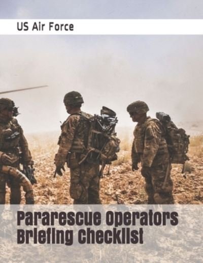 Cover for Us Air Force · Pararescue Operators Briefing Checklist (Taschenbuch) (2019)