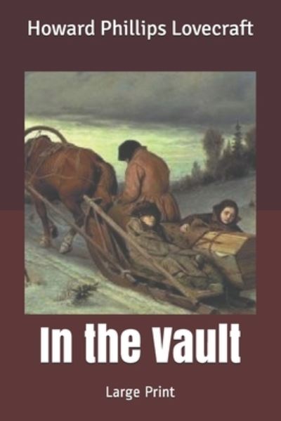 Cover for Howard Phillips Lovecraft · In the Vault (Paperback Book) (2021)