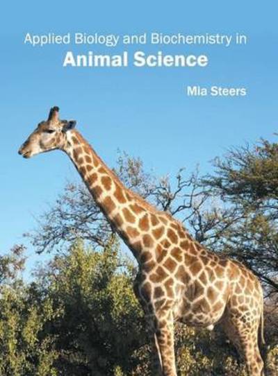 Cover for Mia Steers · Applied Biology and Biochemistry in Animal Science (Hardcover Book) (2016)