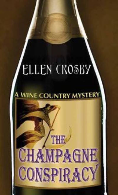 Cover for Ellen Crosby · The Champagne Conspiracy (Hardcover bog) (2017)