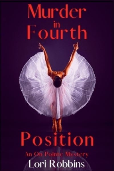 Cover for Lori Robbins · Murder in Fourth Position (Book) (2023)