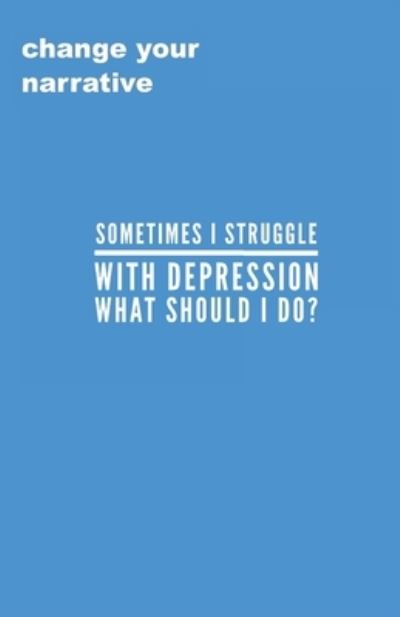 Cover for Cassandra Smith · Sometimes I Struggle With Depression, What Do I Do? (Paperback Book) (2020)