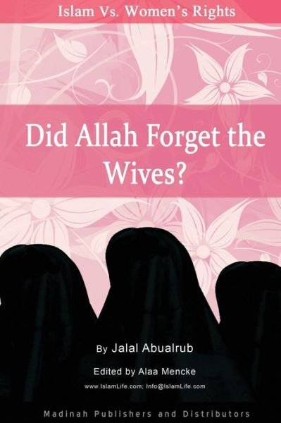 Cover for Jalal Abualrub · Did Allah Forget the Wives? (Paperback Bog) (2019)