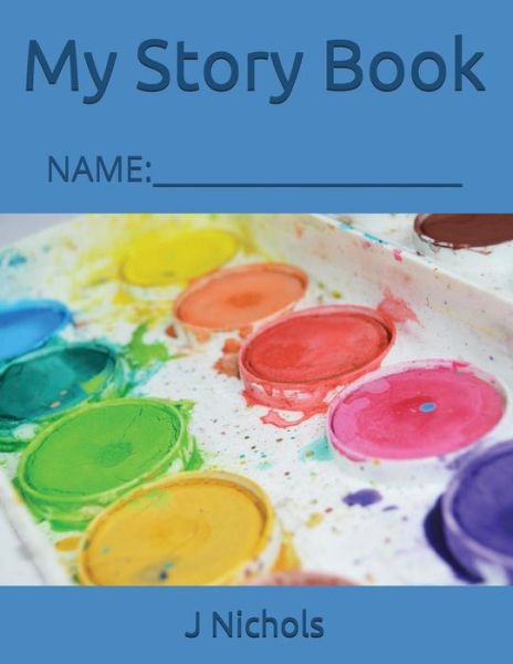 Cover for J Nichols · My Story Book (Paperback Book) (2018)