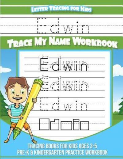 Cover for Elise Garcia · Edwin Letter Tracing for Kids Trace my Name Workbook (Paperback Book) (2018)