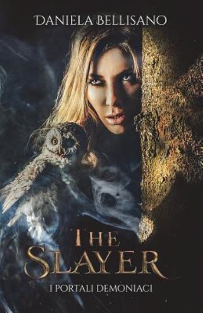 Cover for Daniela Bellisano · The Slayer (Paperback Book) (2018)