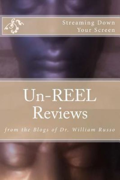 Un-REEL Reviews - William Russo - Książki - Createspace Independent Publishing Platf - 9781726494489 - 10 września 2018