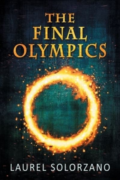 Cover for Laurel Solorzano · Final Olympics (Book) (2023)