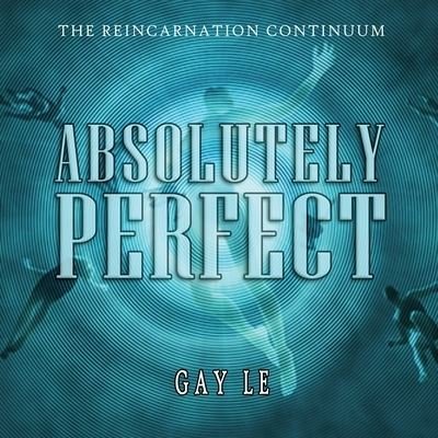 Cover for Gay Le · Absolutely Perfect (Book) (2021)