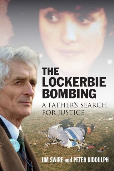 Cover for Doctor Jim Swire · The Lockerbie Bombing: A Father’s Search for Justice (Soon to be a Major TV Series starring Colin Firth) (Taschenbuch) (2021)
