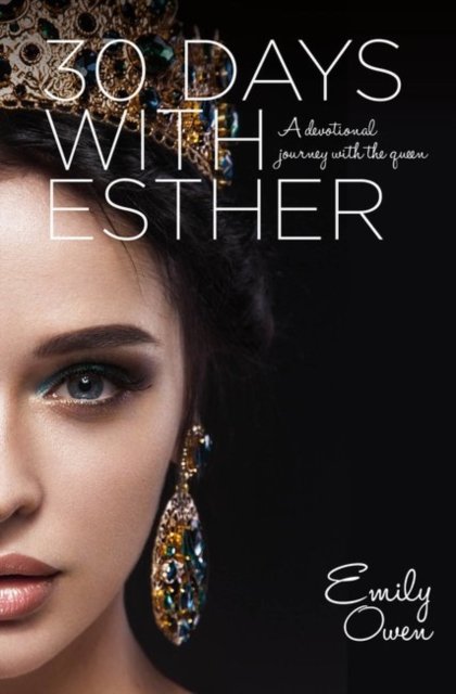Cover for Emily Owen · 30 Days with Esther (Paperback Book) (2017)