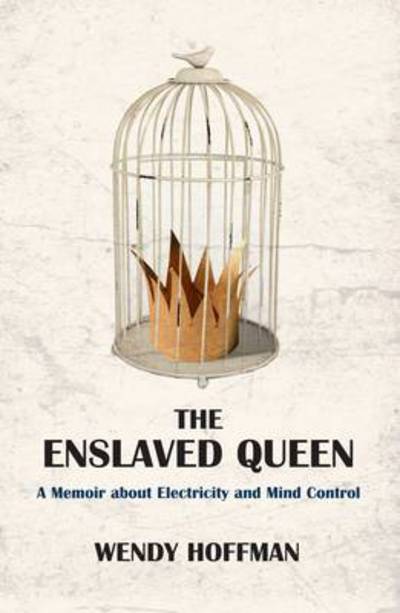 Cover for Wendy Hoffman · Enslaved Queen (Paperback Book) (2014)