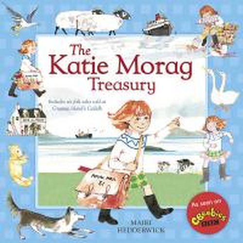 The Katie Morag Treasury - Katie Morag - Mairi Hedderwick - Bøker - Vintage Publishing - 9781782300489 - 28. august 2014