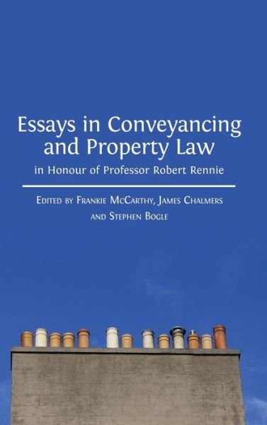 Cover for Frankie Mccarthy · Essays in Conveyancing and Property Law in Honour of Professor Robert Rennie (Inbunden Bok) [Hardback edition] (2015)