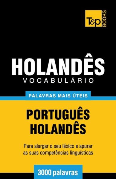 Cover for Andrey Taranov · Vocabulario Portugues-holandes - 3000 Palavras Mais Uteis (Paperback Book) (2014)