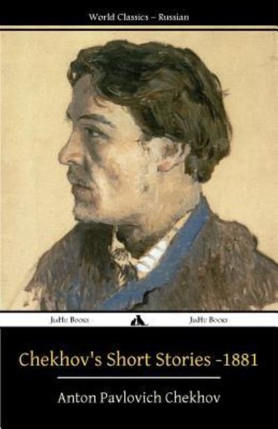 Cover for Anton Chekhov · Chekhov's Short Stories - 1881 (Paperback Bog) (2017)