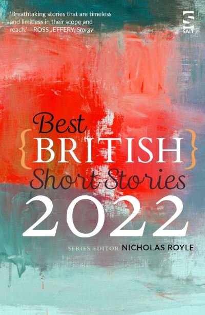 Best British Short Stories 2022 - Best British Short Stories - Nicholas Royle - Bücher - Salt Publishing - 9781784632489 - 15. November 2022
