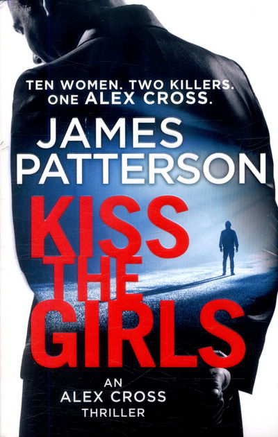 Cover for James Patterson · Kiss the Girls: (Alex Cross 2) - Alex Cross (Taschenbuch) (2017)