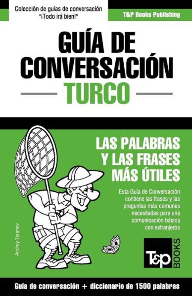 Cover for Andrey Taranov · Guia De Conversacion Espanol-turco Y Diccionario Conciso De 1500 Palabras (Paperback Book) (2015)