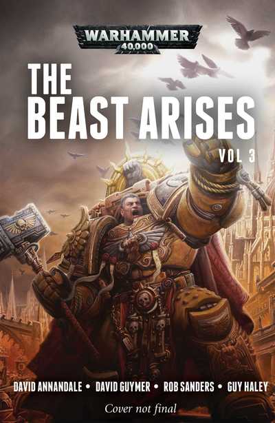 Cover for David Guymer · The Beast Arises: Volume 3 - Warhammer 40,000 (Paperback Book) (2018)