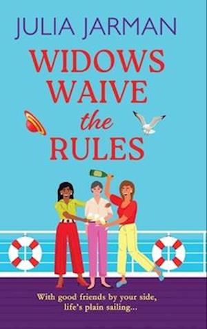 Cover for Julia Jarman · Widows Waive the Rules: Age is just a number! A BRAND NEW laugh-out-loud read from Julia Jarman for 2025 (Hardcover Book) (2025)