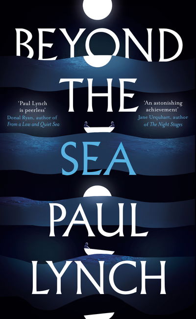 Cover for Paul Lynch · Beyond the Sea: From the Booker-shortlisted author of Prophet Song (Hardcover bog) (2019)