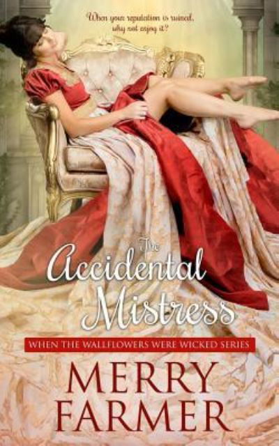 Cover for Merry Farmer · The Accidental Mistress (Paperback Book) (2019)