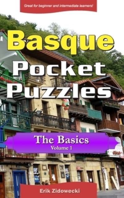 Cover for Erik Zidowecki · Basque Pocket Puzzles - The Basics - Volume 1 (Paperback Bog) (2019)