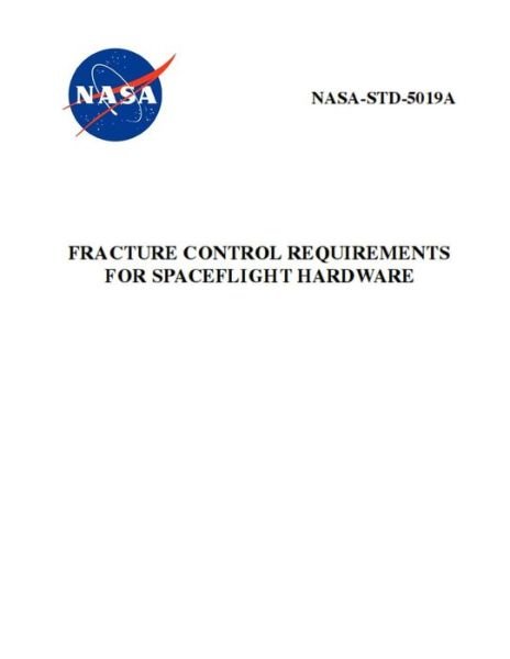 Cover for Nasa · Fracture Control Requirements for Spaceflight Hardware (Paperback Book) (2019)