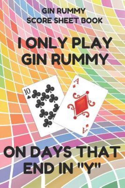 Cover for Gin Rummy Essentials · Gin Rummy Score Sheet Book (Paperback Book) (2019)