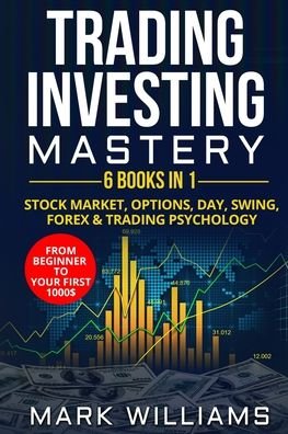 Cover for Mark Williams · Trading investing mastery (Paperback Bog) (2020)
