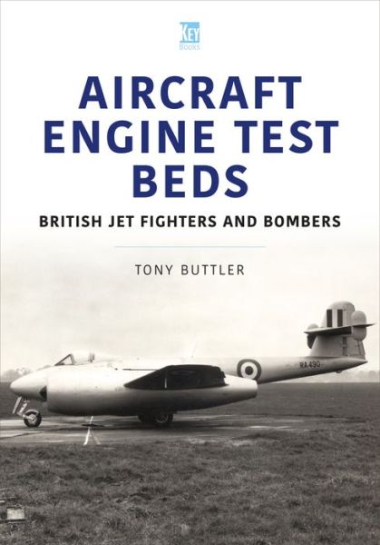 Cover for Tony Buttler · Aircraft Engine Test Beds: British Jet Fighters and Bombers (Paperback Book) (2023)