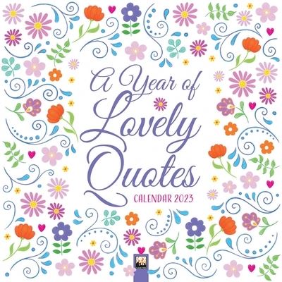 Cover for Flame Tree Studio · A Year of Lovely Quotes Wall Calendar 2023 (Art Calendar) (Calendar) [New edition] (2022)