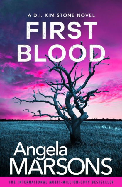 Cover for Angela Marsons · First Blood: A completely gripping mystery thriller (Paperback Book) (2025)