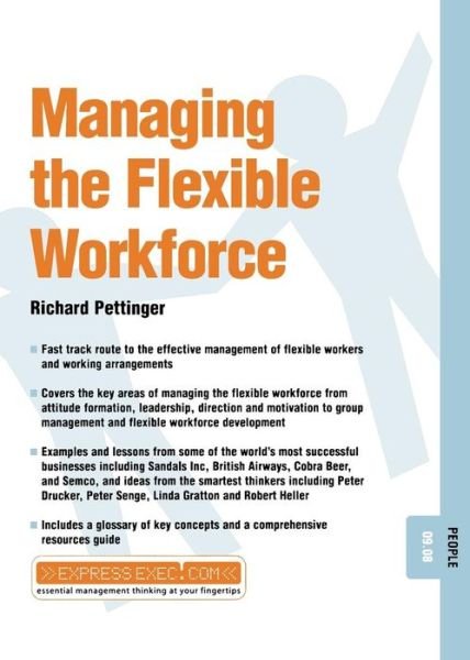 Managing Flexible Working: People 09.08 - Express Exec - Richard Pettinger - Boeken - John Wiley and Sons Ltd - 9781841122489 - 10 januari 2002