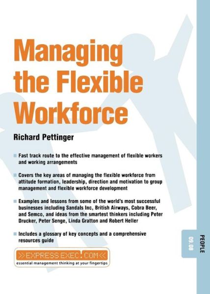 Managing Flexible Working: People 09.08 - Express Exec - Richard Pettinger - Livros - John Wiley and Sons Ltd - 9781841122489 - 3 de abril de 2002
